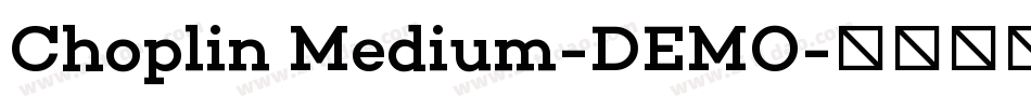 Choplin Medium-DEMO字体转换